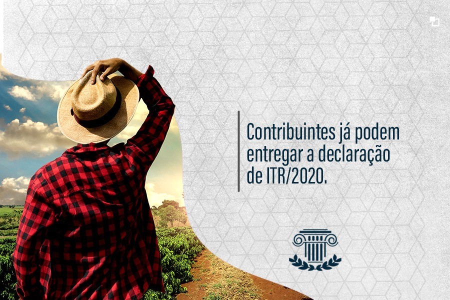 Contribuintes já podem entregar a declaração de ITR/2020